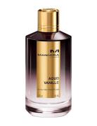 Aoud Vanille Eau De Parfums 120 Ml Hajuvesi Eau De Parfum Nude Mancera